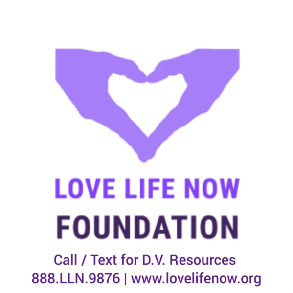Love Life Now, Inc. – Domestic Violence Advocacy